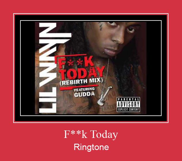 F**k Today Ringtone تنزيل مجاني
