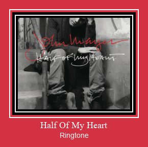 Half Of My Heart Ringtone Download Proste.