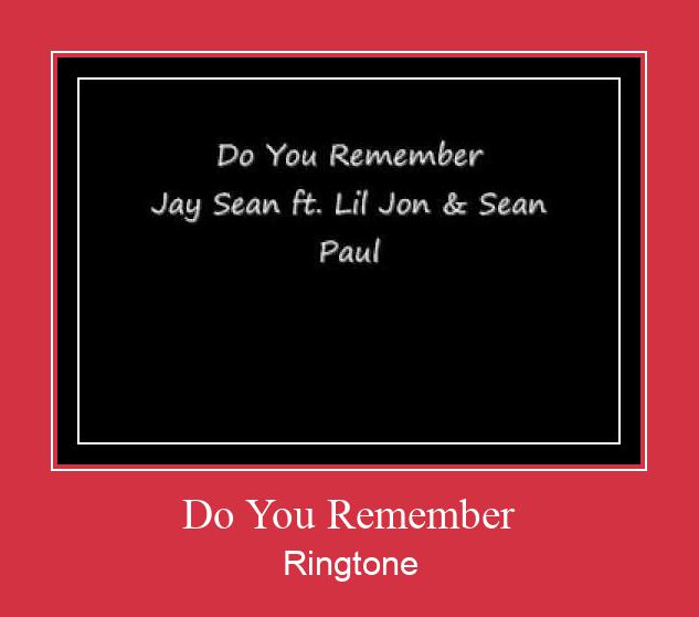 Do You Remember Ringtone Download Proste.