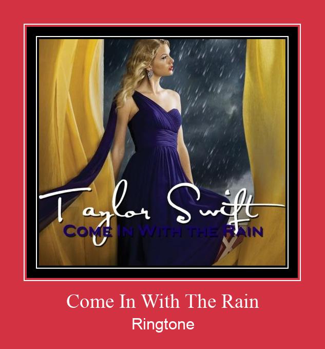 Come In With The Rain 着信音を無料でダウンロード