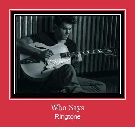 Who Says Ringtone atsisiųsti nemokamai