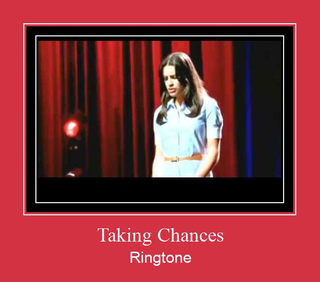 Taking Chances ringtone دانلود رایگان
