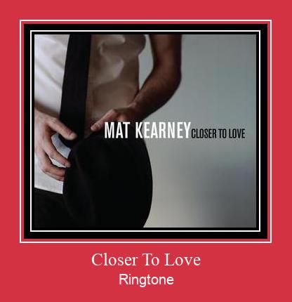 Closer To Love Ringtone allalaadimine tasuta