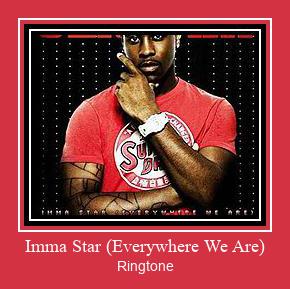 Imma Star (Everywhere We Are) Ringtone Download Free