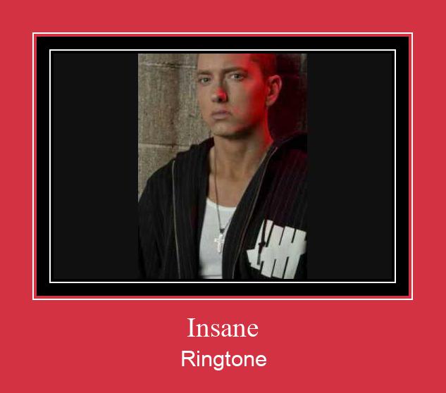 Insane Ringtone تنزيل مجاني