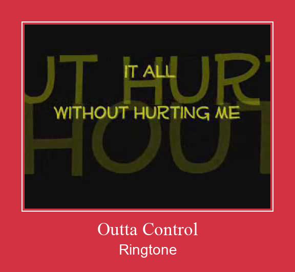Outta Control Ringtone Download Free
