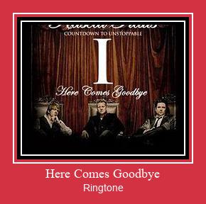 Here Comes Goodbye Ringtone download gratis