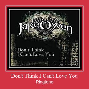 Don't Think I Can't Love You Ringtone Download Free