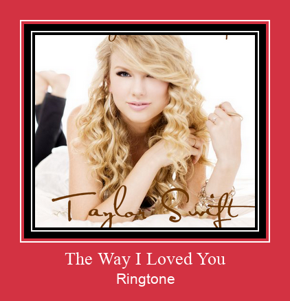 The Way I Loved You रिंगटोन मुफ्त डाउनलोड करें