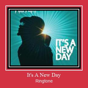 It's A New Day Ringtone Download Proste.
