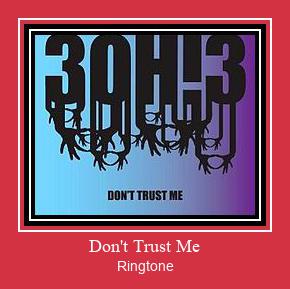 Don't Trust Me Ringtone Download pulsuz