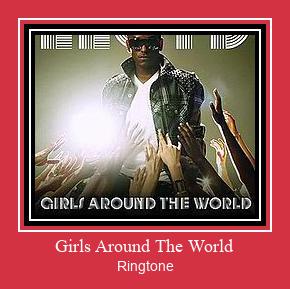 Girls Around The World Zil sesi indir ücretsiz