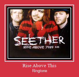 Rise Above This Ringtone Download Free