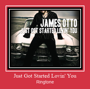 Just Got Started Lovin' You Ringtone Download Besplatno