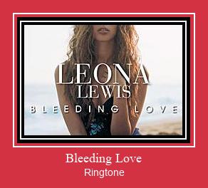 Bleeding Love Zvana signāls lejupielādēt bezmaksas