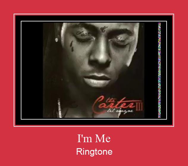 I'm Me Ringtone Download Free