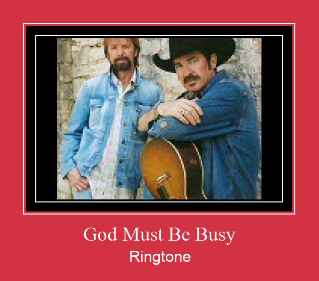 God Must Be Busy Ringtone allalaadimine tasuta