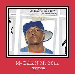 My Drink N' My 2 Step Ringtone atsisiųsti nemokamai