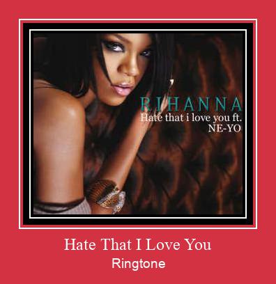 Hate That I Love You Ringtone Last ned gratis