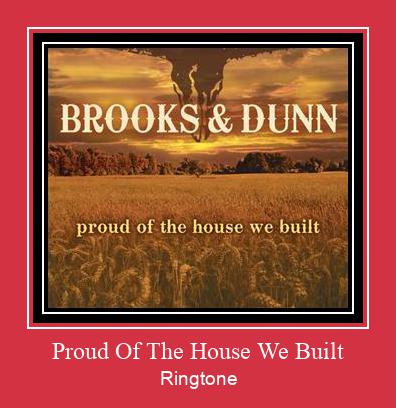 Proud Of The House We Built 着信音を無料でダウンロード