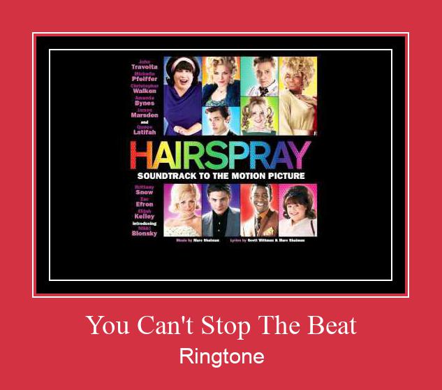 You Can't Stop The Beat Ringetone Download GRATIS.