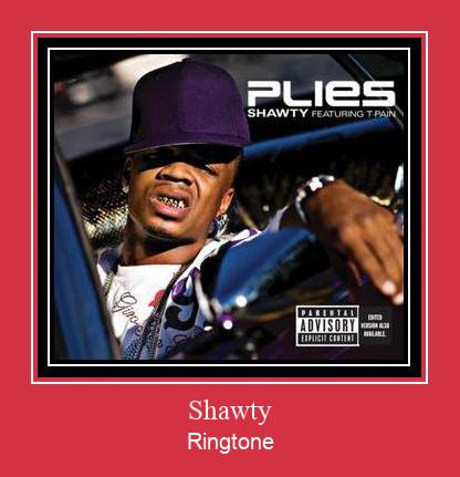 Shawty Ringtone allalaadimine tasuta