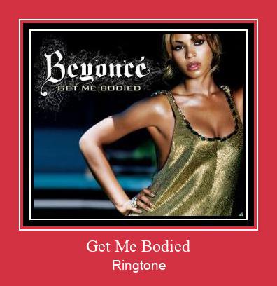 Get Me Bodied צלצול הורד חינם