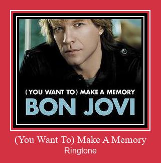 (You Want To) Make A Memory צלצול הורד חינם