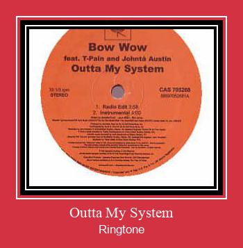 Outta My System Ringtone Download Free