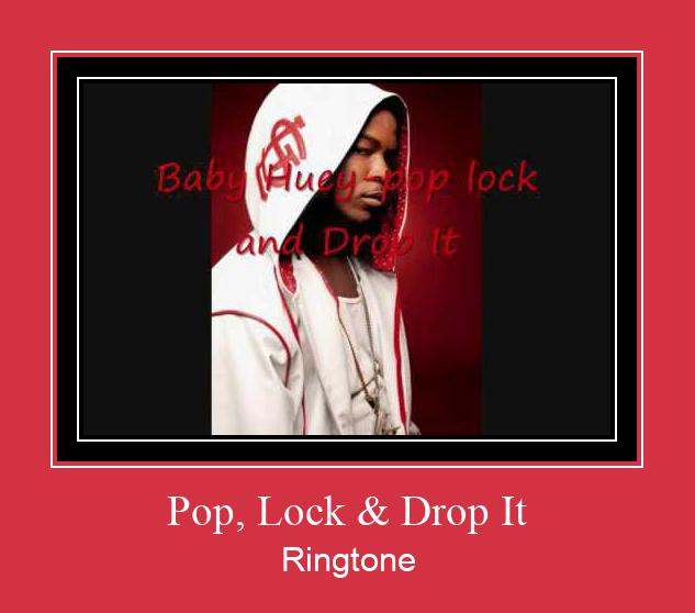 Pop, Lock & Drop It ರಿಂಗ್ಟೋನ್ ಡೌನ್ಲೋಡ್ ಉಚಿತ