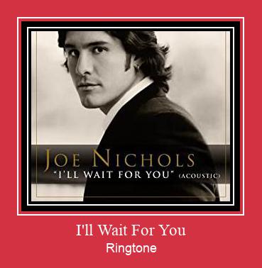 I'll Wait For You রিংটোন বিনামূল্যে ডাউনলোড করুন