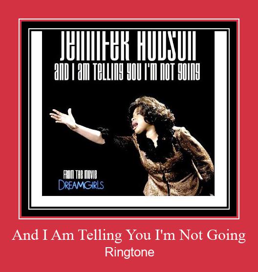 And I Am Telling You I'm Not Going Klingelton kostenlos downloaden.