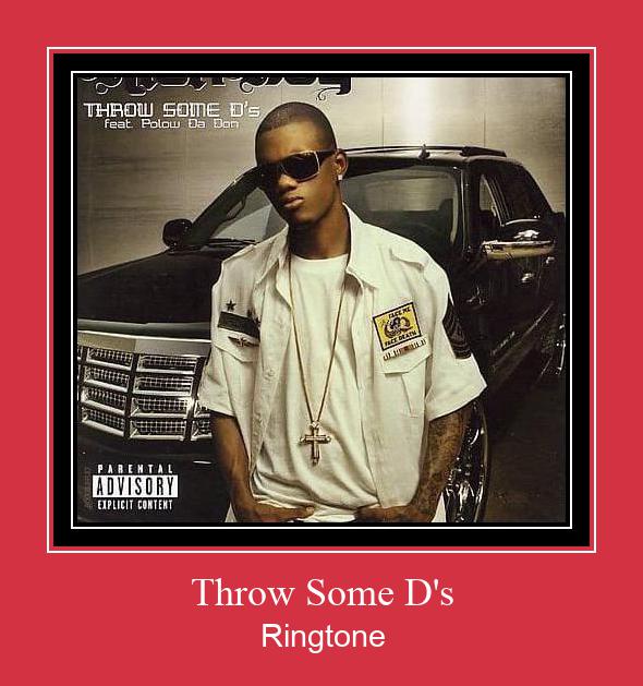 Throw Some D's Ringtone تنزيل مجاني