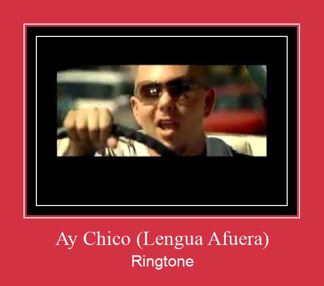 Ay Chico (Lengua Afuera) Vyzvánění ke stažení zdarma