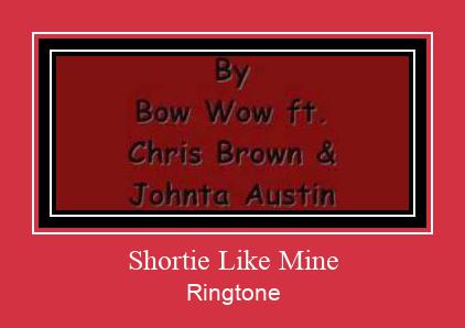 Shortie Like Mine Nhạc chuông tải miễn phí