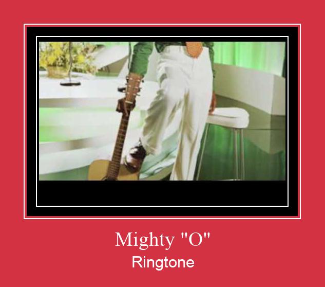 Mighty 'O' Zil sesi indir ücretsiz