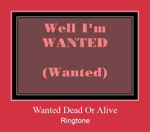 Wanted Dead Or Alive Nhạc chuông tải miễn phí