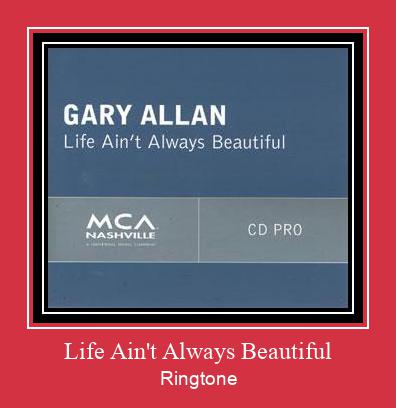 Life Ain't Always Beautiful צלצול הורד חינם