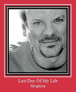 Last Day Of My Life צלצול הורד חינם