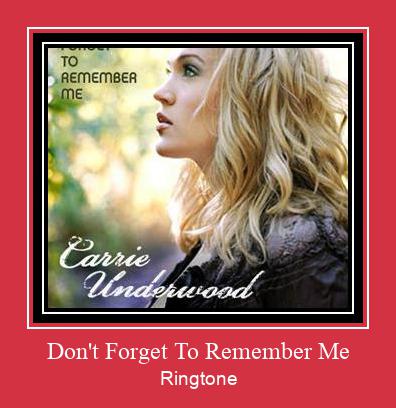 Don't Forget To Remember Me Nhạc chuông tải miễn phí