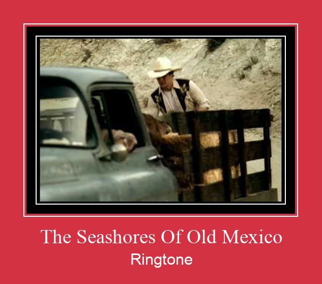 The Seashores Of Old Mexico Рингтоне Бесплатно бесплатно