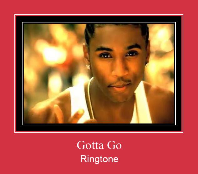Gotta Go Ringtone Завантажити безкоштовно