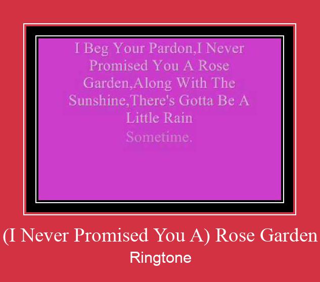 (I Never Promised You A) Rose Garden Ringtone Download Proste.