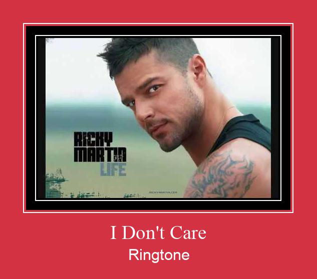 I Don't Care Nhạc chuông tải miễn phí