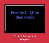 More Than Words helin