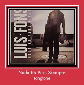 Nada Es Para Siempre Ringtone Download pulsuz