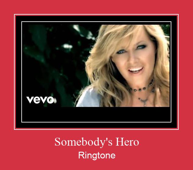 Somebody's Hero ดาวน์โหลดริงโทนฟรี
