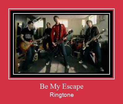Be My Escape Ringtone allalaadimine tasuta