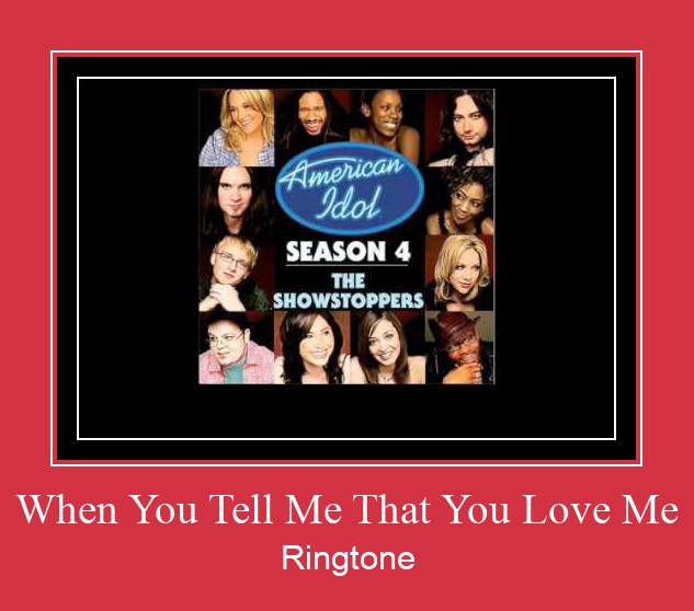 When You Tell Me That You Love Me Nhạc chuông tải miễn phí