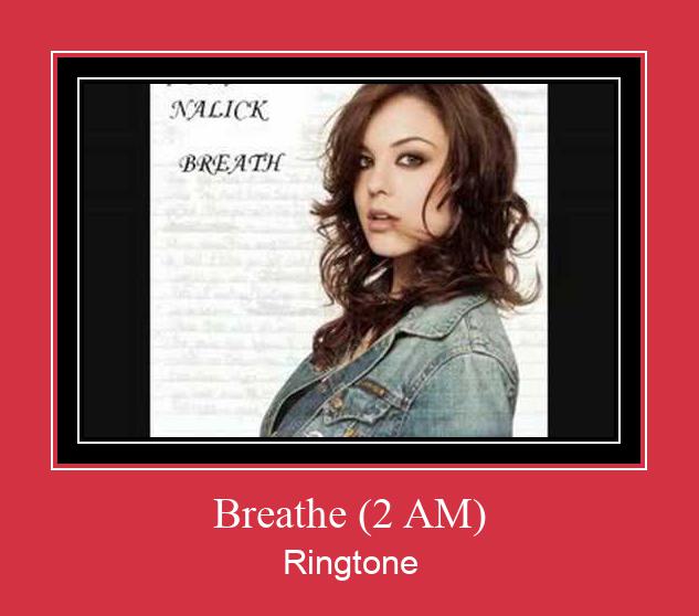 Breathe (2 AM) ரிங்டோன் பதிவிறக்க இலவச